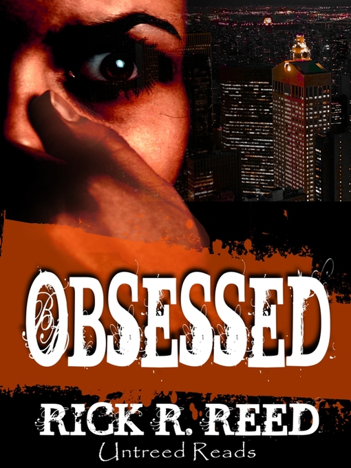 Title details for Obsessed by Rick R. Reed - Available